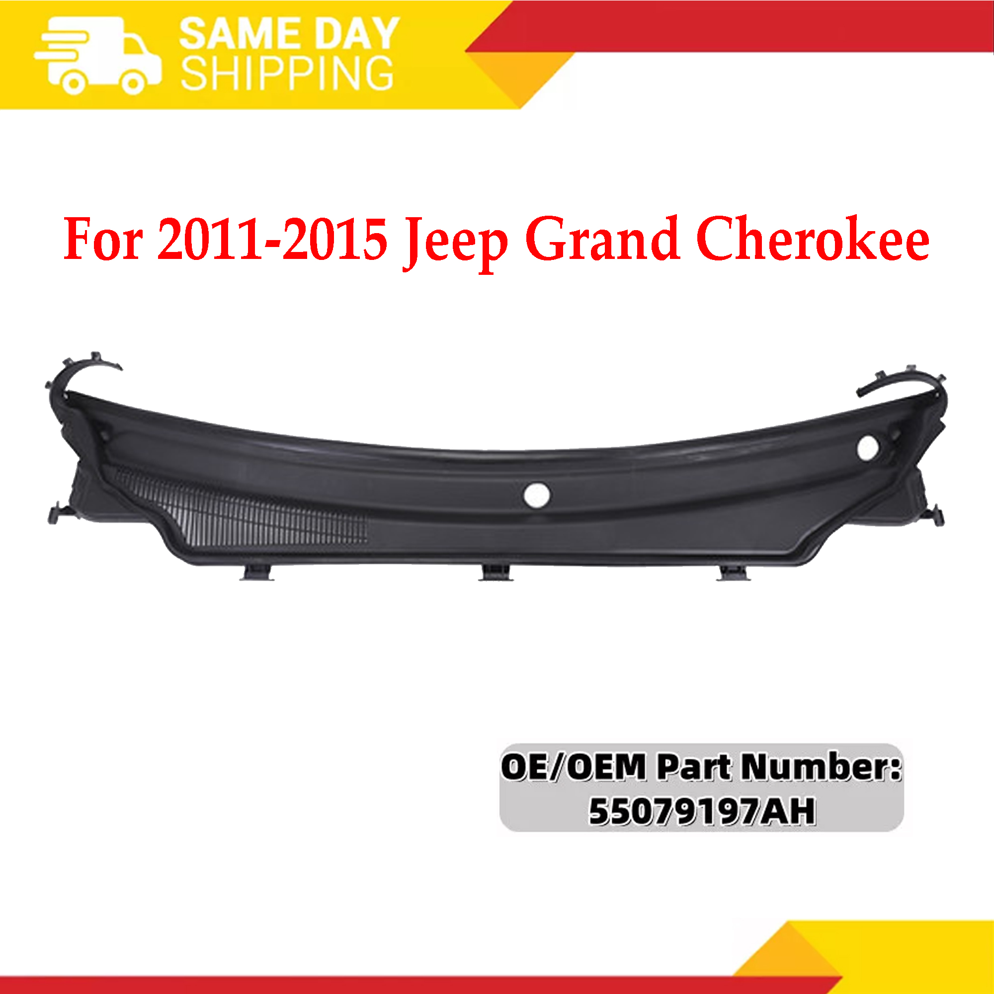 55079197AH Cowl Panel Upper For 2011-2015 Jeep Grand Cherokee