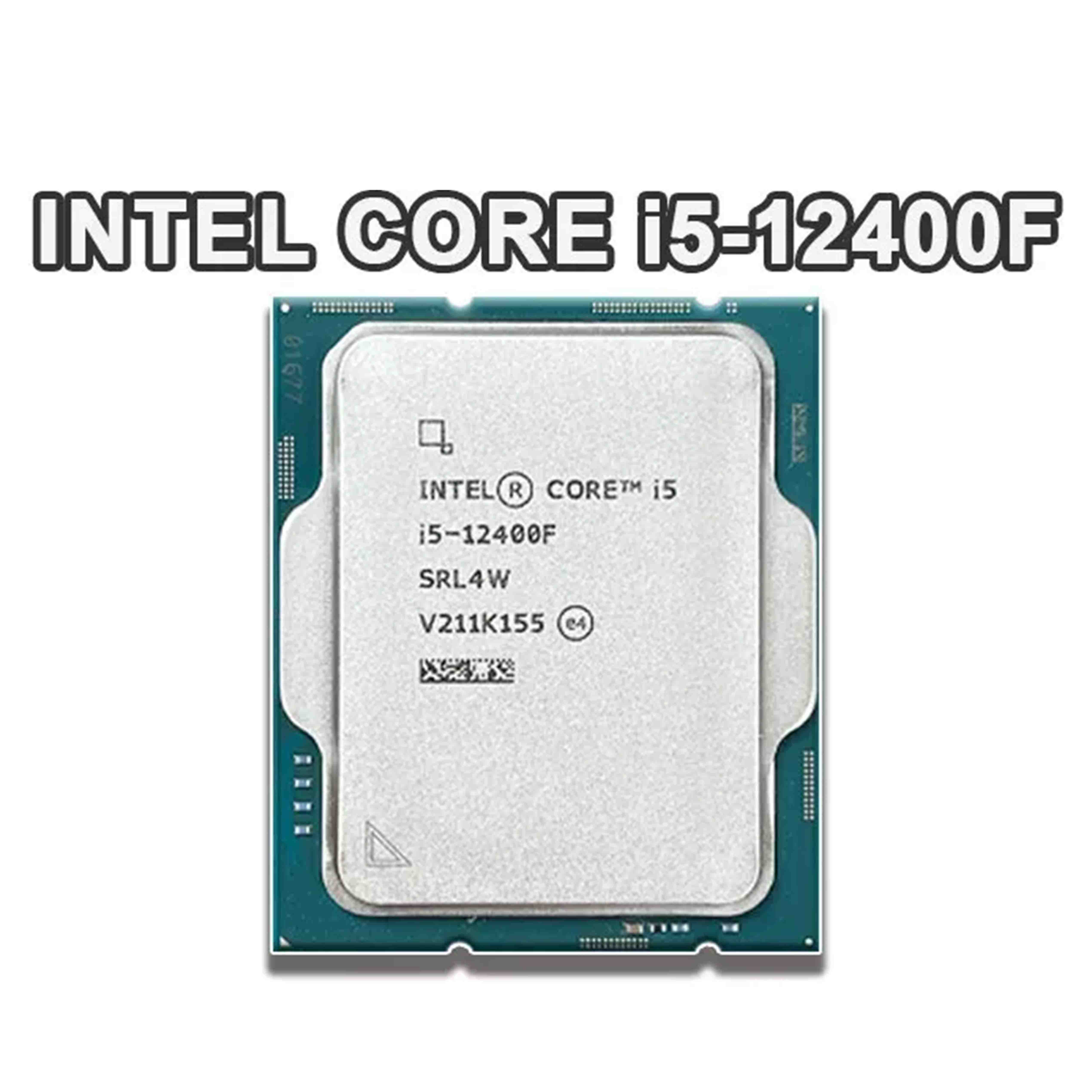 CPU Intel Core i5-12400F 12th Gen LGA1700 Intel Core i5-12400F - 6-Core 2.5GHz 12th Gen Alder Lake LGA