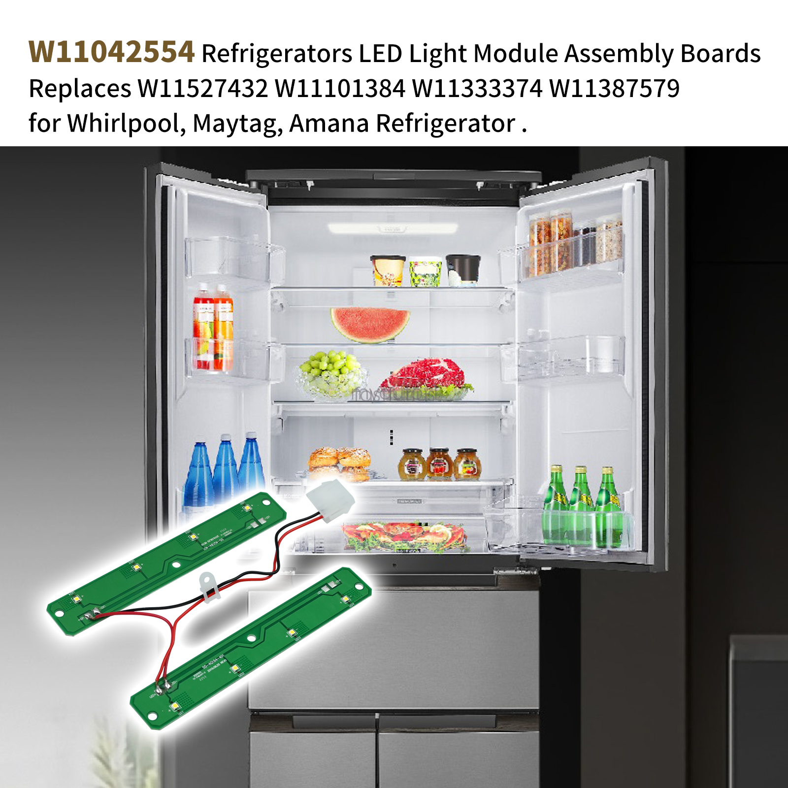 W11042554 Refrigerators LED Light Module Assembly Board(Original  Quality)Compatible with Whirlpool, Maytag, Amana Refrigerator, Replaces  W11527432 W11101384 W11333374 W11387579 (Housing Not Included) - Yahoo  Shopping